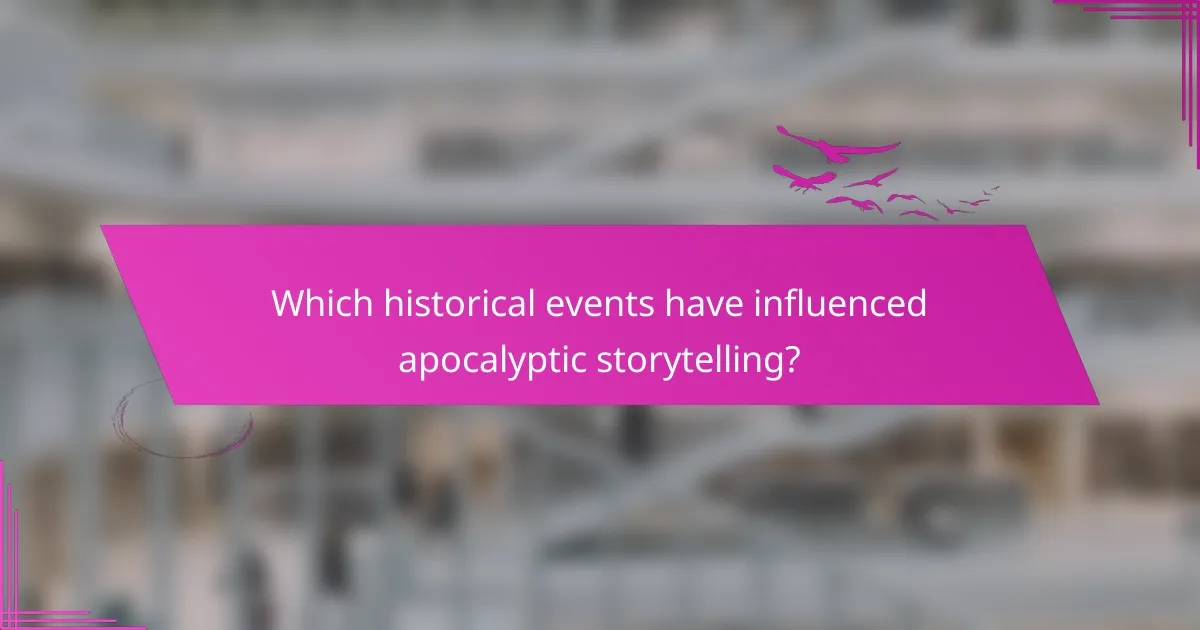 Which historical events have influenced apocalyptic storytelling?